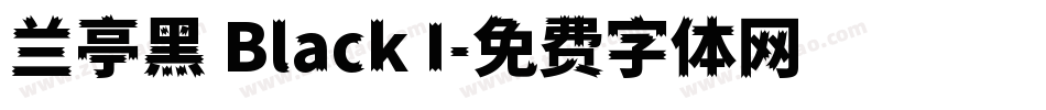兰亭黑 Black I字体转换